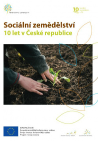 Publikace k 10 letům sociálního zemědělství v ČR