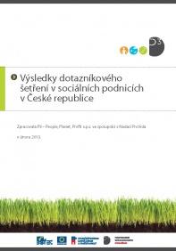 V České republice byl proveden rozsáhlý průzkum 100 sociálních podniků včetně jejich finanční situace